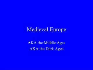 Medieval Europe