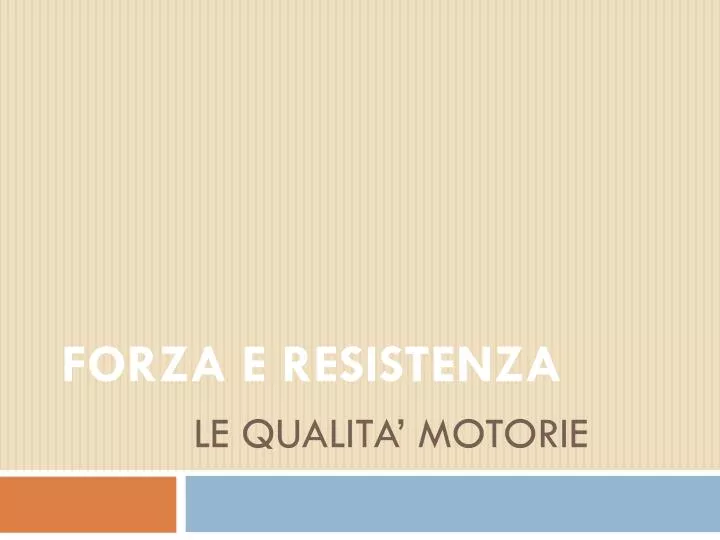 le qualita motorie