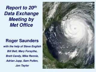 Report to 20 th Data Exchange Meeting by Met Office