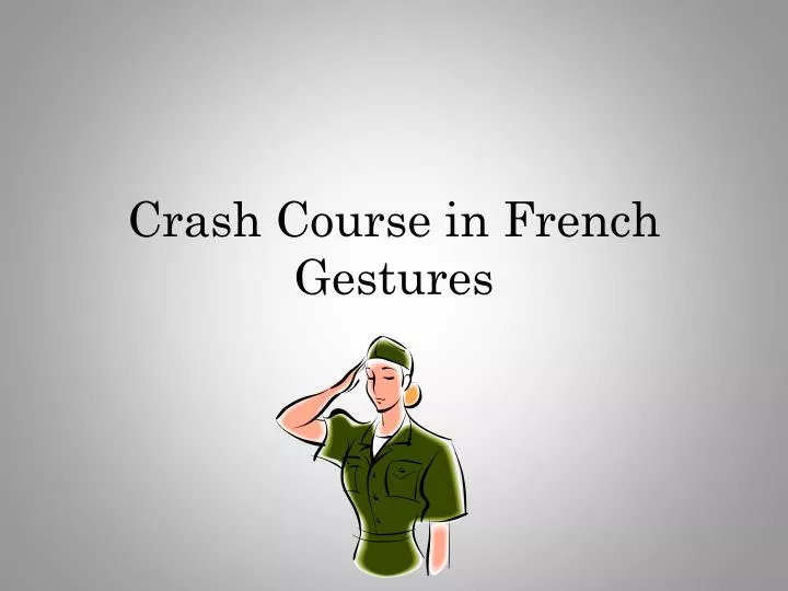 crash course in french gestures