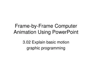 Frame-by-Frame Computer Animation Using PowerPoint