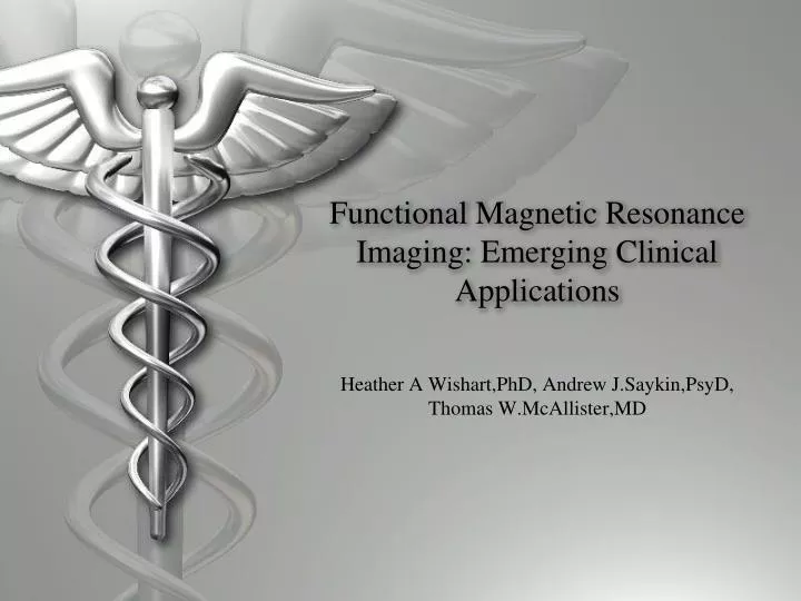 functional magnetic resonance imaging emerging clinical applications