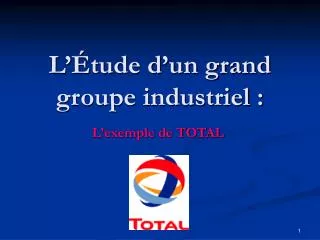 l tude d un grand groupe industriel