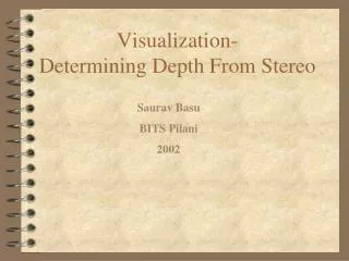 Visualization- Determining Depth From Stereo