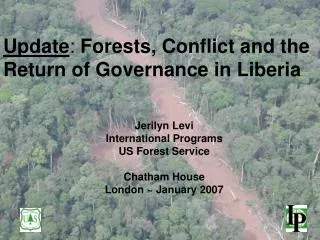 Update : Forests, Conflict and the Return of Governance in Liberia