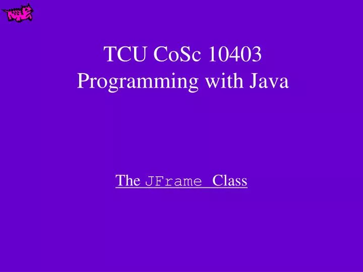 tcu cosc 10403 programming with java