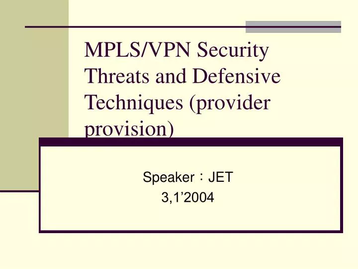 mpls vpn security threats and defensive techniques provider provision