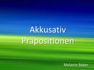 akkusativ pr positionen