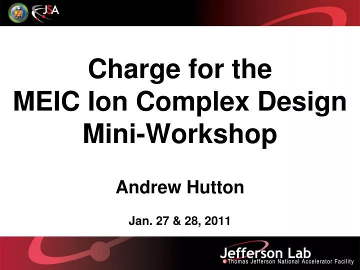 charge for the meic ion complex design mini workshop