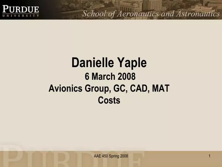 danielle yaple 6 march 2008 avionics group gc cad mat costs