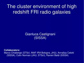 The cluster environment of high redshift FRI radio galaxies
