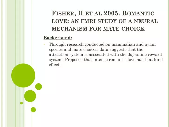 fisher h et al 2005 romantic love an fmri study of a neural mechanism for mate choice