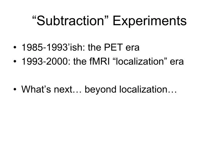 subtraction experiments