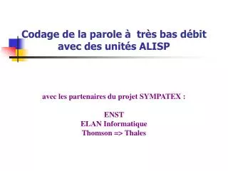 codage de la parole tr s bas d bit avec des unit s alisp
