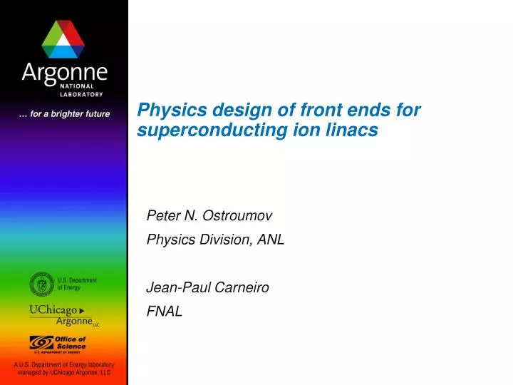 physics design of front ends for superconducting ion linacs
