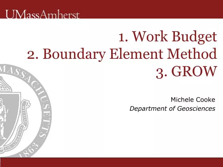 1 work budget 2 boundary element method 3 grow