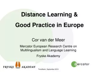 Distance Learning &amp; Good Practice in Europe