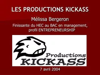 les productions kickass