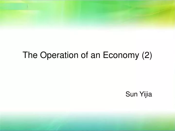 the operation of an economy 2