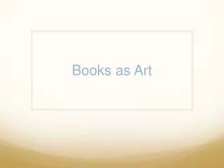 Books as Art
