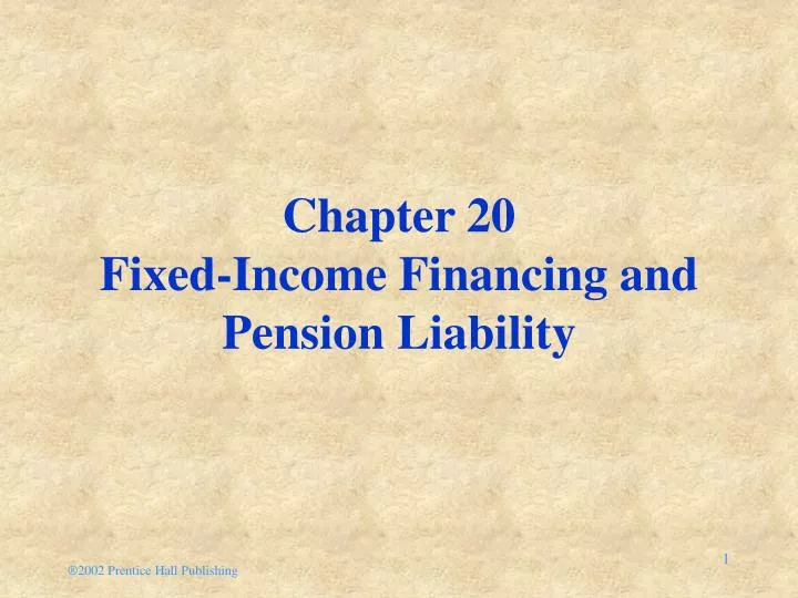 chapter 20 fixed income financing and pension liability