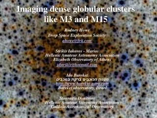 Imaging dense globular clusters like M3 and M15