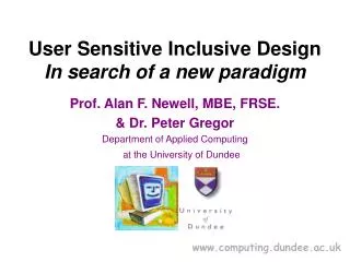 User Sensitive Inclusive Design In search of a new paradigm