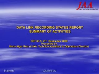 DATA LINK RECORDING STATUS REPORT SUMMARY OF ACTIVITIES