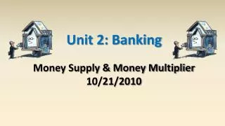 Unit 2: Banking