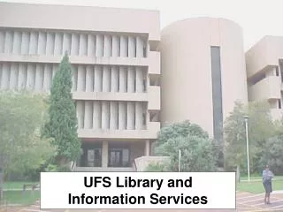 UFS Library and Information Services