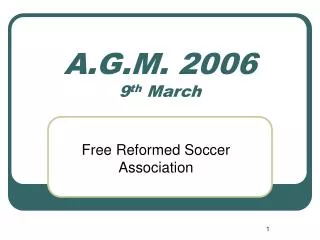 A.G.M. 2006 9 th March