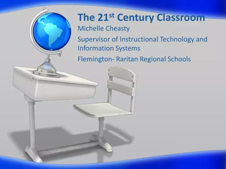 the 21 st century classroom