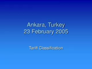 Ankara, Turkey 23 February 2005