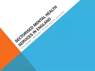 Sectorised mental health services in England