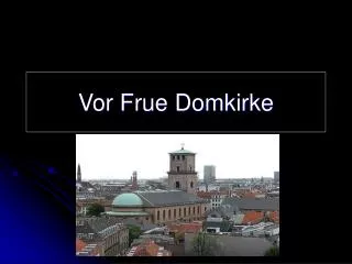 vor frue domkirke