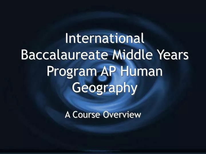 international baccalaureate middle years program ap human geography