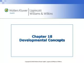 Chapter 18 Developmental Concepts