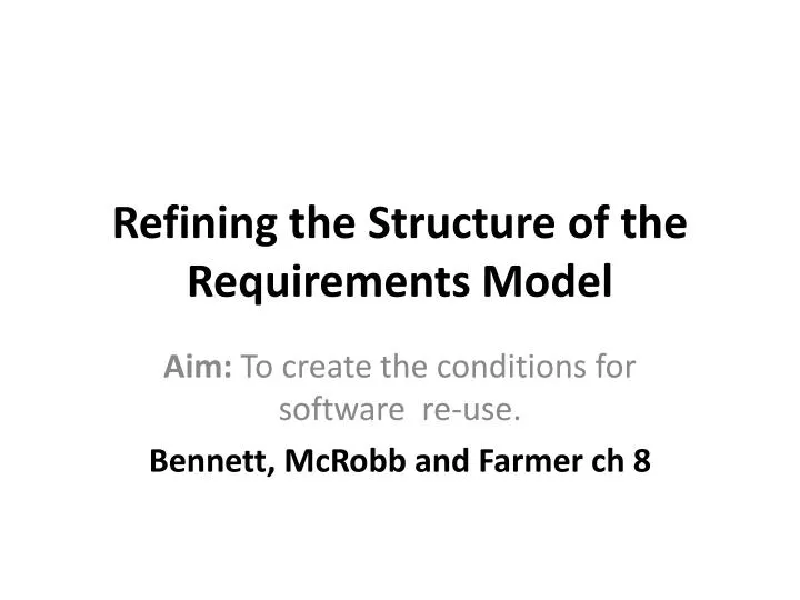 refining the structure of the requirements model