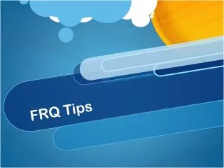 FRQ Tips