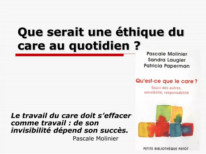 que serait une thique du care au quotidien