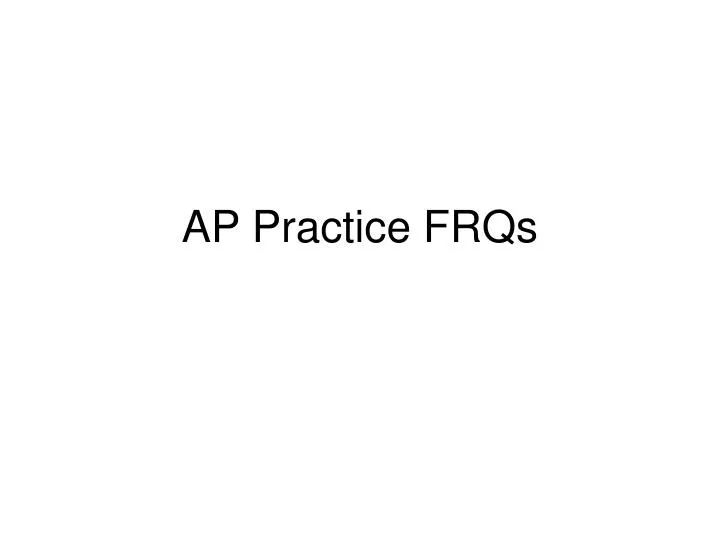 ap practice frqs