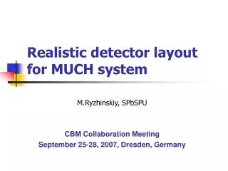 Realistic detector layout for MUCH system
