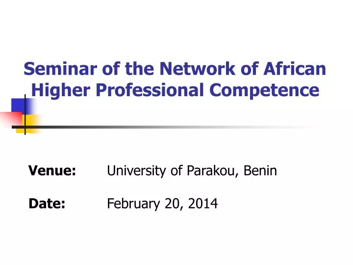 seminar of the network of african higher professional competence