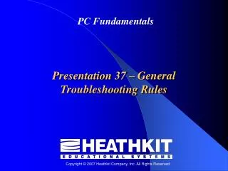 Presentation 37 – General Troubleshooting Rules