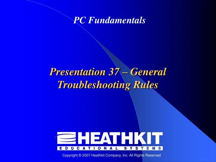presentation 37 general troubleshooting rules