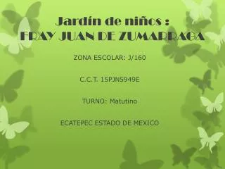 jard n de ni os fray juan de zumarraga