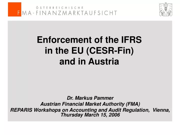 enforcement of the ifrs in the eu cesr fin and in austria