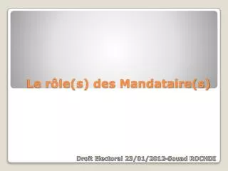 le r le s des mandataire s