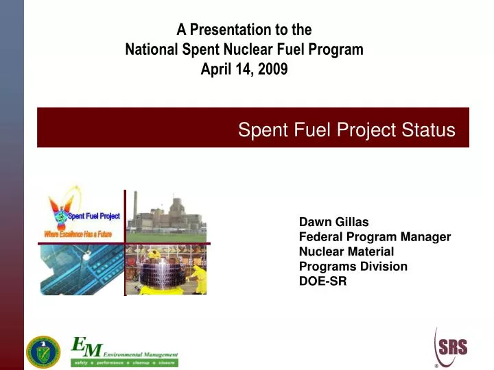 a presentation to the national spent nuclear fuel program april 14 2009