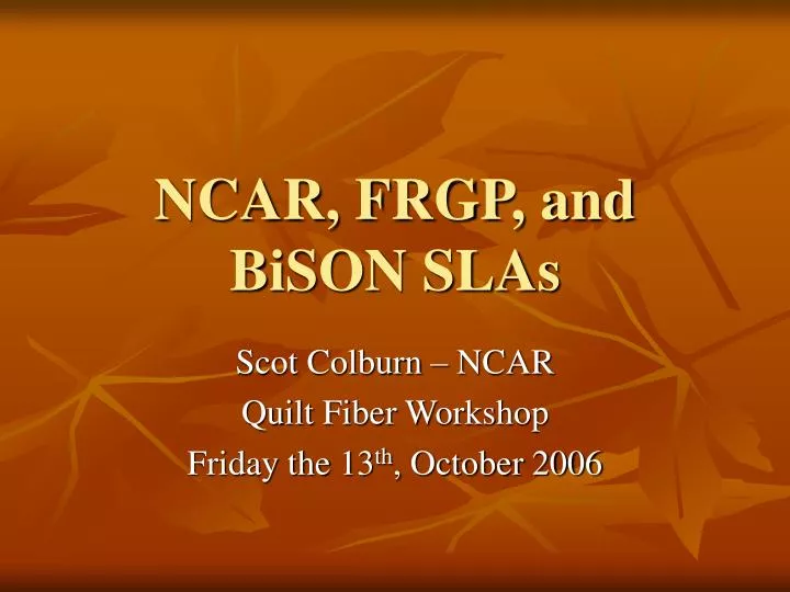 ncar frgp and bison slas